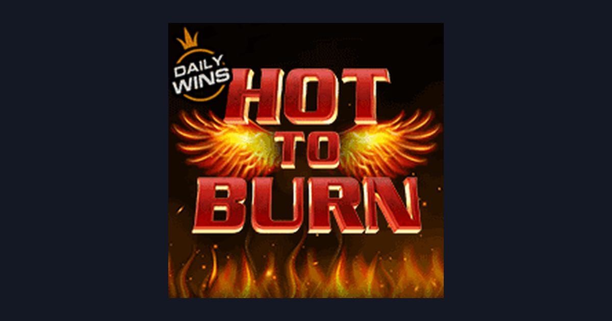 Hot To Burn, Slot Seru untuk Modal Receh yang Bisa Cuan Besar