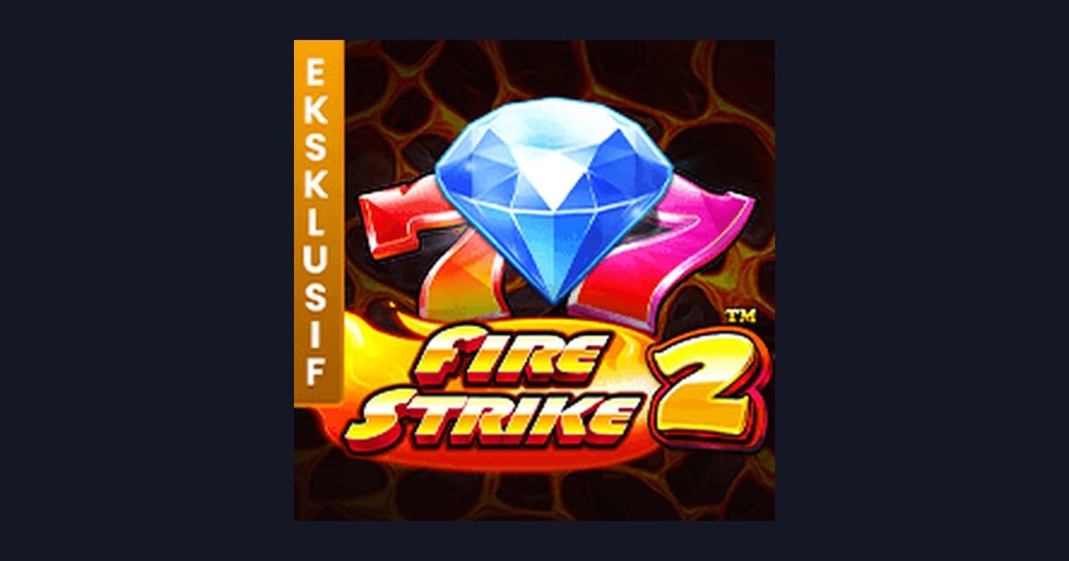 Raih Slot Maxwin Mudah dengan Fire Strike 2 dari Pragmatic Play