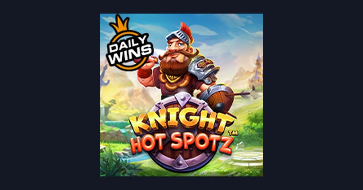 Rasakan Serunya Knight Hot Spotz dengan Deposit Pulsa Tanpa Potongan