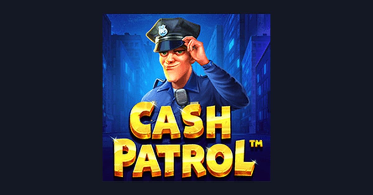 Cash Patrol, Slot Seru untuk Modal Receh Tapi Bisa Cuan Maksimal